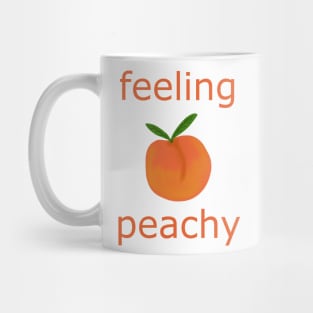 Feeling Peachy Mug